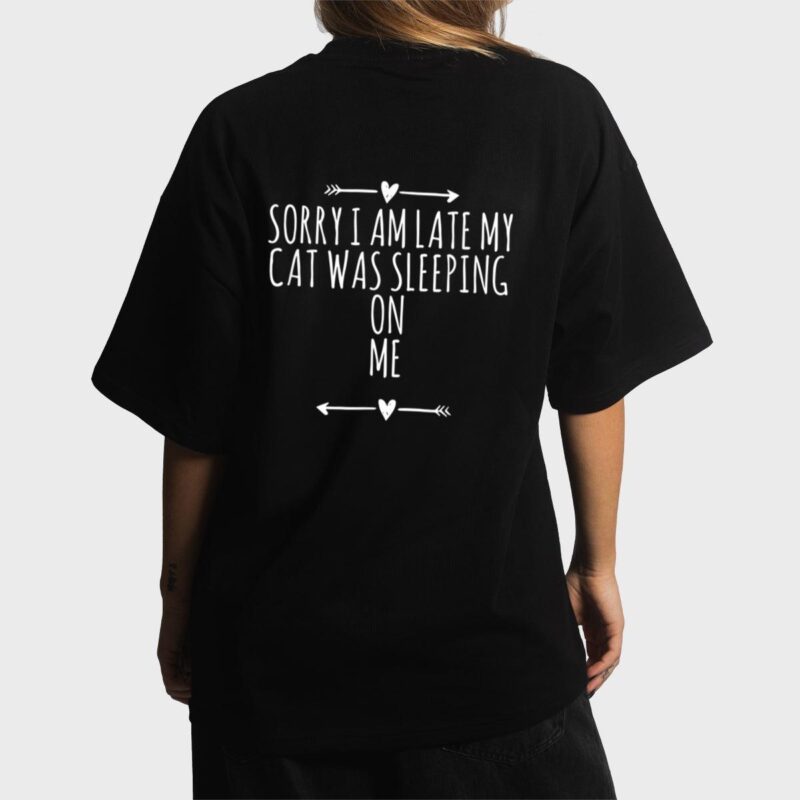 Arrows Heart Cute Sorry I Am Late My Cat Was Sleeping On Me Women T-Shirt