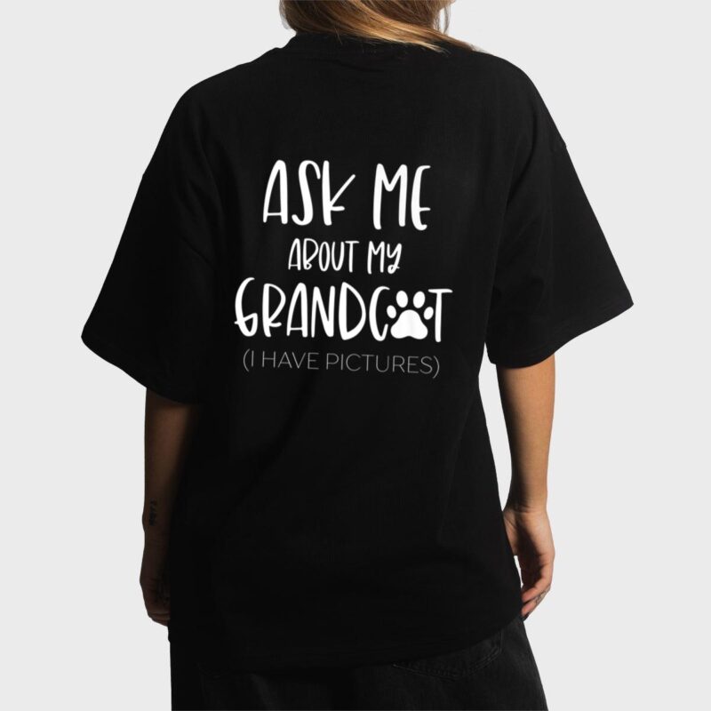Ask Me About My Grandcat Grandma Granddad Cat Dad Pet Love Women T-Shirt