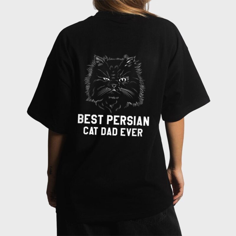 Best Persian Cat Dad Ever For A Cat Lover Women T-Shirt