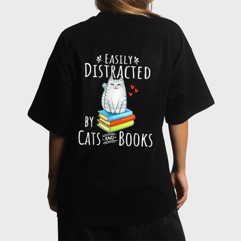 Easily Distracted by Cats and Books - Funny Cat & Book Lover Women T-Shirt