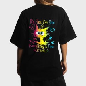 Er Ech Life It S Fine I M Fine Everything Is Fine Cat Women T-Shirt