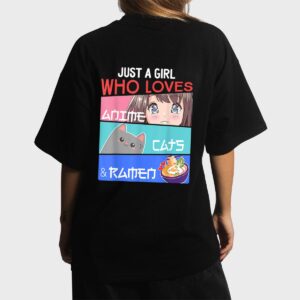 Just A Girl Who Loves Anime Cats, Ramen Lover Kawaii Otaku Women T-Shirt