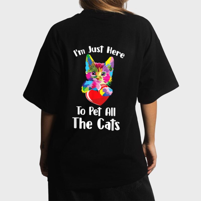 Just Here To Pet The Cats Funny Lovers Cats Cute Women T-Shirt
