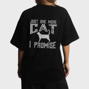 Just One More Cat I Promise Kitty Lover Women T-Shirt