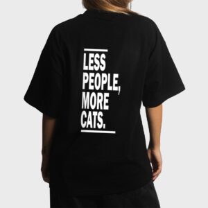 Less People More Cats Cat Lovers Sarcastic Women T-Shirt
