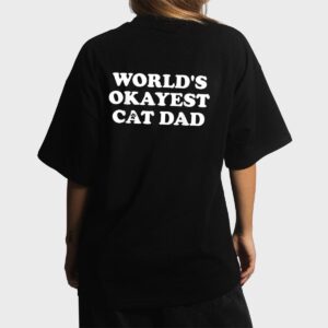 Mens Mens World's Okayest Cat Dad Women T-Shirt
