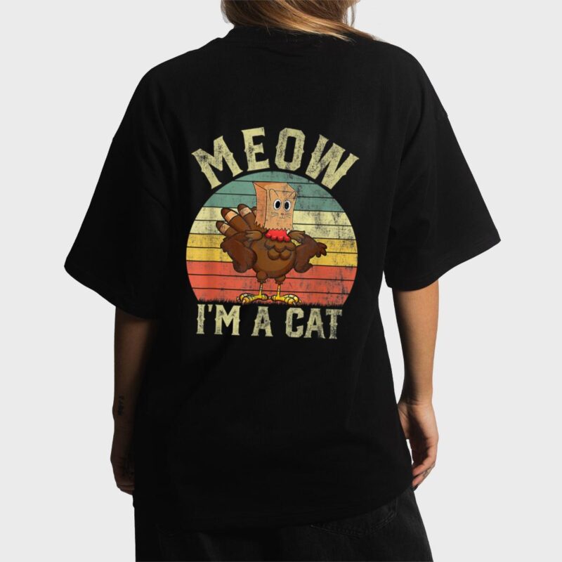 Meow I'm A Cat Funny Thanksgiving 2022 Men Women Women T-Shirt