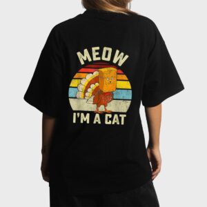Meow I'm Cat Thanksgiving Cat Funny Turkey Fake Cat Retro Women T-Shirt