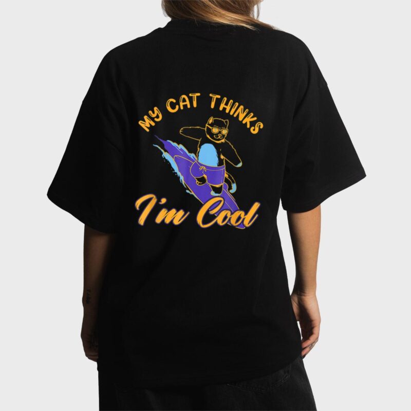 My Cat Hinks I M Cool Funny Cat Lovers Women T-Shirt