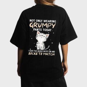 Not Only Wearing Grumpy Pants Oday Sock O Match Cute Cat Women T-Shirt