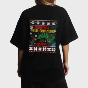 Oh Christmas Tree Your Ornaments Are History Funny Cat Women T-Shirt