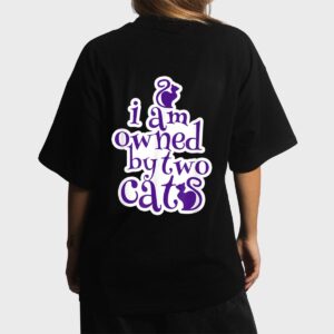 Owned By Two Cats Cat Lady Love Pets  Gift Women T-Shirt