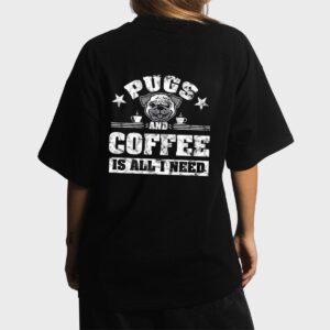 Pugs and Coffee is all i need Funny Pug Coffee Premium Women T-Shirt