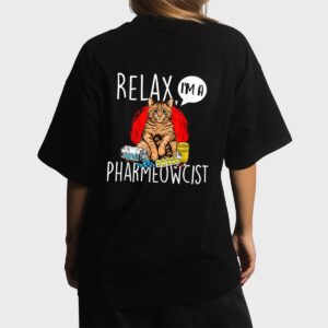 Relax I'm A Pharmeowcist - Pharmacist Cat Lover Pharmacology Women T-Shirt
