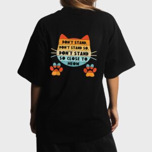 Retro Cat Tshirt, Funny Cat Tee, Don't Stand Close Meow Women T-Shirt