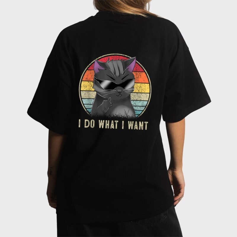 Retro I Do What I Want Cat  Funny Cat Lover Women T-Shirt