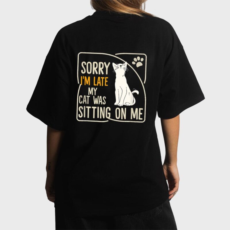 Retro Sorry I'm Late My Cat Was Sitting On Me Meow Kitty Cat Women T-Shirt