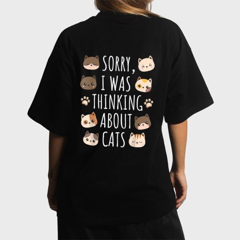 Sorry I Was Thinking About Cats Women T-Shirt