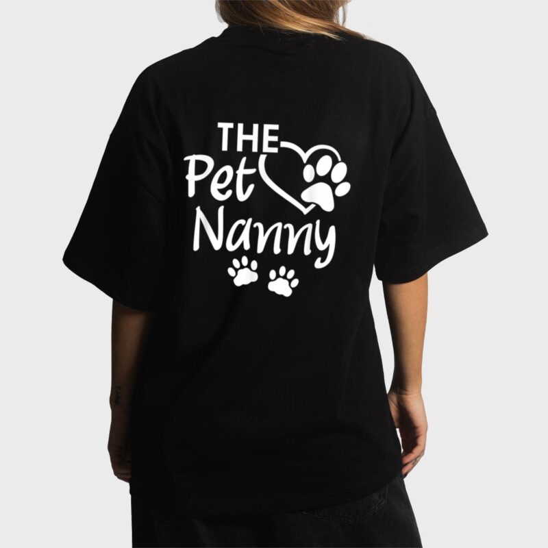 The Pet Nanny Pet Sitting Pet Watcher Pet Sitter Women T-Shirt