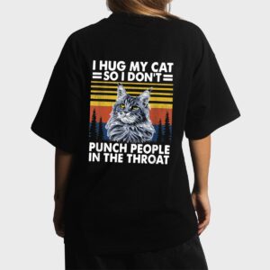 maine coon cat  i hug my cat so i don't punch people Women T-Shirt