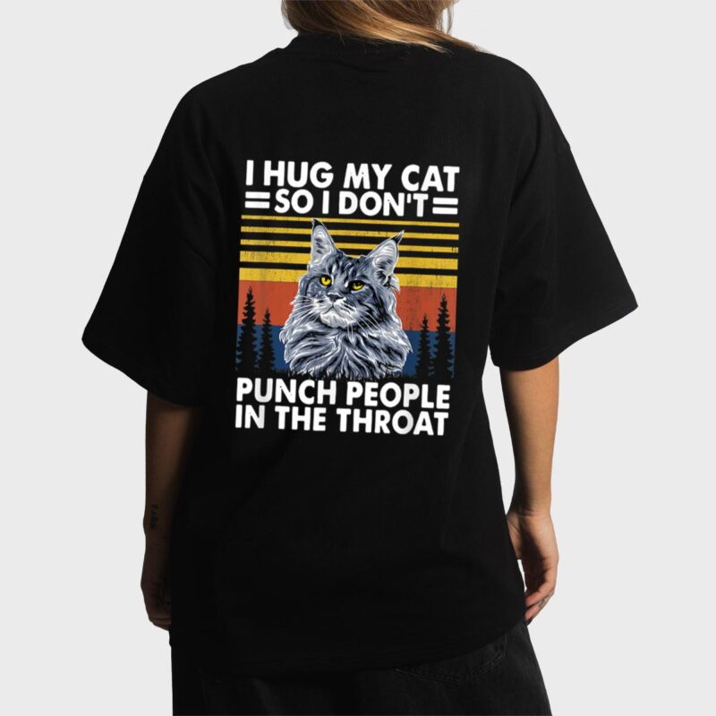 maine coon cat  i hug my cat so i don't punch people Women T-Shirt